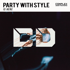 Обложка для Party With Style - Is Here