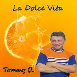 Обложка для Tommy O. - La Dolce Vita