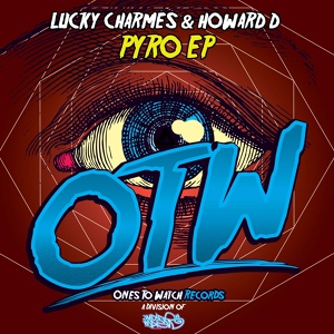 Обложка для [Preview] Lucky Charmes & Howard D Feat. Lynn Olsen - Pyro (Vocal Mix)