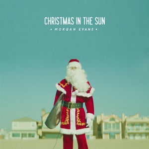 Обложка для Morgan Evans - Christmas in the Sun