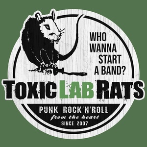 Обложка для Toxic Lab Rats - Who Wanna Start A Band?