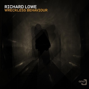 Обложка для Richard Lowe - Wreckless Behaviour