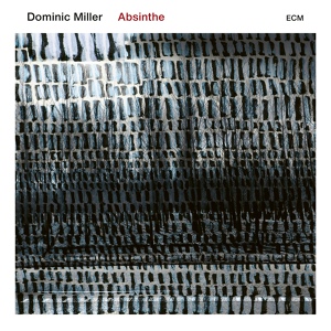Обложка для Dominic Miller - Absinthe