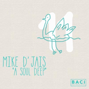 Обложка для Mike D' Jais - A Soul Deep