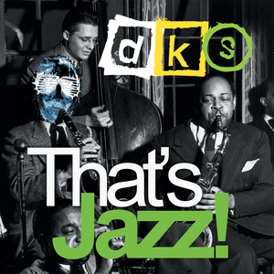 Обложка для DKS - That's Jazz!