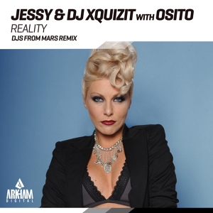 Обложка для Jessy, DJ Xquizit, OSITO - Reality