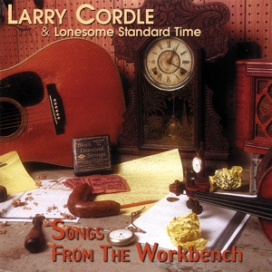 Обложка для Larry Cordle and Lonesome Standard Time - I'm Not That Good At Goodbye