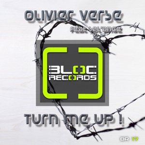 Обложка для Olivier Verse feat. Sol'Ange - Turn me Up !