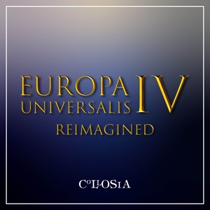 Обложка для Collosia - Main Theme (From "Europa Universalis IV")