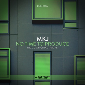 Обложка для MKJ - No Time To Produce