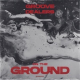 Обложка для Groove Dealers - On the Ground