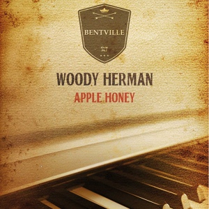 Обложка для Woody Herman - Baby I Need You
