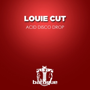 Обложка для Louie Cut - Acid Disco Drop