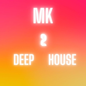 Обложка для MK - Chillout Deep House 2