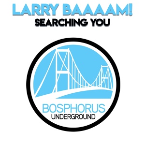 Обложка для Larry Baaaam! - Searching You