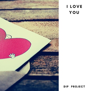 Обложка для DIP Project - I Love You