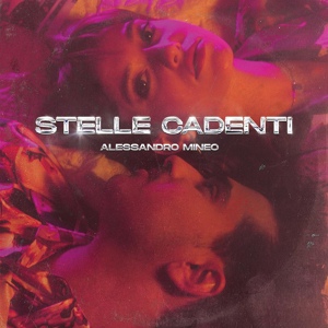 Обложка для Alessandro Mineo - Stelle cadenti
