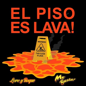 Обложка для Lore y Roque Me Gusta - El Piso Es Lava!