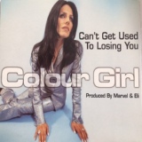 Обложка для Colour Girl - Can't Get Used To Losing You