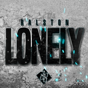 Обложка для Ralston - Lonely