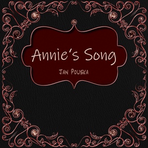 Обложка для Jan Pouska - Annie's Song