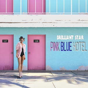 Обложка для Brilliant Star - Pink Blue Hotel