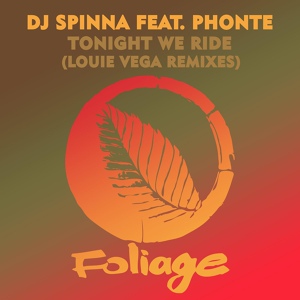 Обложка для DJ Spinna, Phonte - Tonight We Ride (Louie Vega Instrumental Remix)