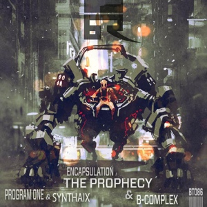 Обложка для The Prophecy & B-Complex - Encapsulation (Original Mix)