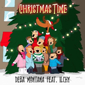 Обложка для Deba Montana feat. Ilchy - Christmas Time