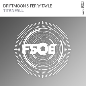 Обложка для Driftmoon & Ferry Tayle - Titanfall (Extended Mix)