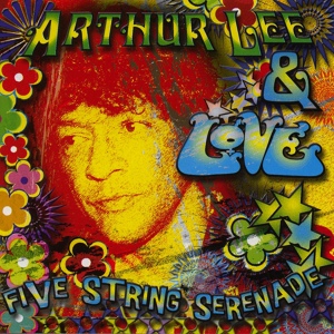 Обложка для Arthur Lee and Love - You're the prettiest song