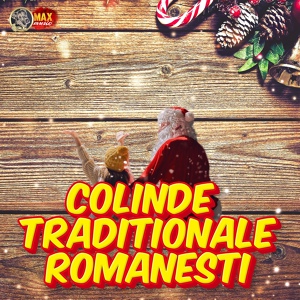 Обложка для COLINDE TRADITIONALE ROMANESTI - Colinde de Craciun Colaj colinde 2023