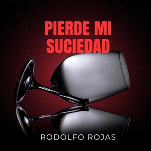 Обложка для rodolfo rojas - Pierde Mi Suciedad