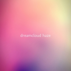 Обложка для Dreamcloud Haze - Circadian