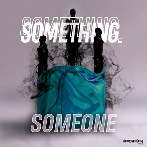 Обложка для Something Something - Someone