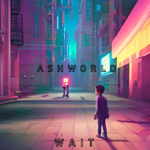 Обложка для ASHWORLD - Wait