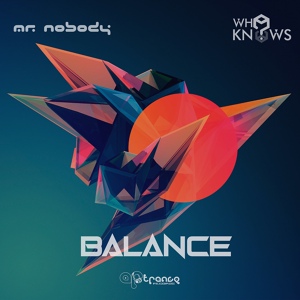 Обложка для Who Knows?, Mr. Nobody - Balance