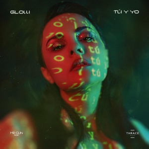Обложка для Glow - Tu y Yo