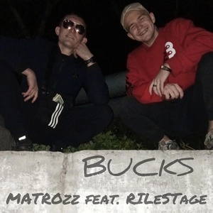 Обложка для MATROzz feat. RILeSTage - Bucks