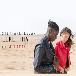 Обложка для Stephane Legar feat. Julieta - Like That