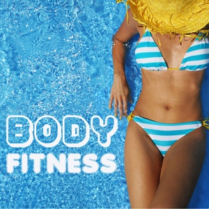 Обложка для Body Fitness Workout - Touch My Body