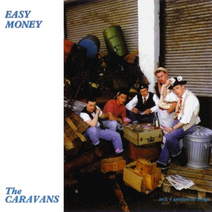 Обложка для The Caravans - Easy Money