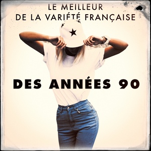 Обложка для Compilation Titres cultes de la Chanson Française - Jamais loin de toi