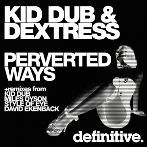 Обложка для Неизвестен - Kid Dub & Dextress