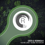 Обложка для Costa; Veronica K - You Are Loved (Behind The Horizon) (Extended Mix)