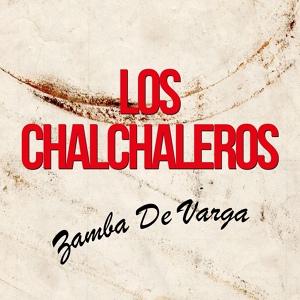 Обложка для Los Chalchaleros - Cochero E' Plaza