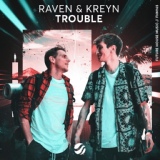 Обложка для Raven & Kreyn - Trouble