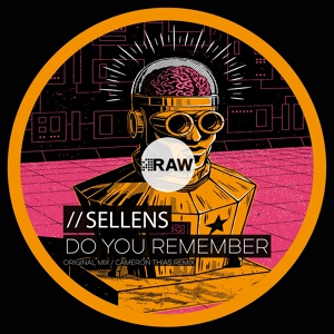 Обложка для Sellens - Do You Remember