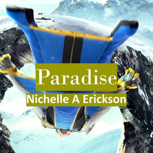 Обложка для Nichelle A Erickson - Paradise