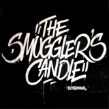 Обложка для DJ Criminal - The Smuggler's Candle